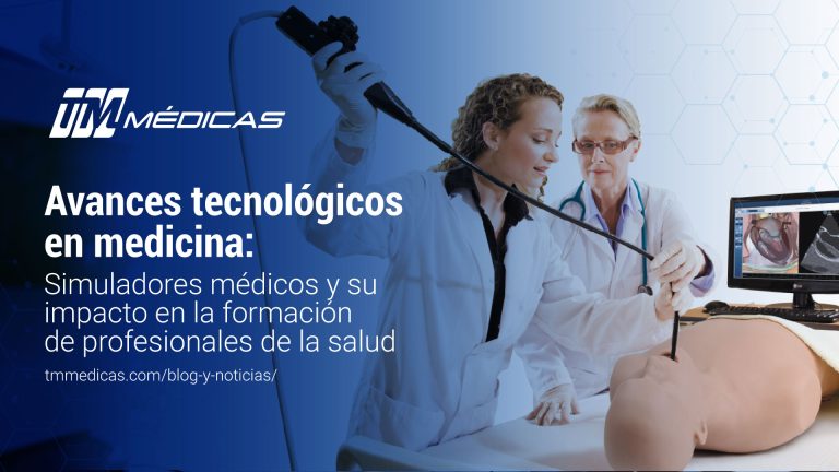 Avances tecnológicos en medicina: Simuladores médicos y su impacto en la formación de profesionales de la salud