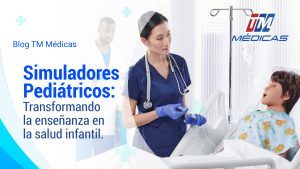 Lee más sobre el artículo Simuladores Pediátricos: Transformando la enseñanza en la salud infantil.