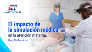 Lee más sobre el artículo El impacto de la simulación médica en la atención materna